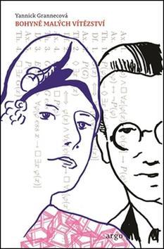 Kniha Bohyně malých vítězství - Yannick Grannecová