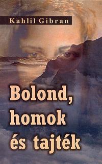 Bolond, homok és tajték