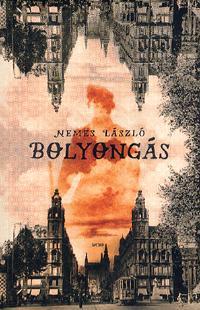 Kniha Bolyongás - László Nemes