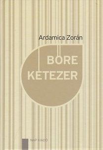 Kniha Bőre kétezer - Zorán Ardamica