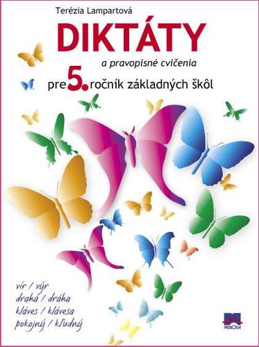 Diktáty a pravopisné cvičenia pre 5. ročník základných škôl