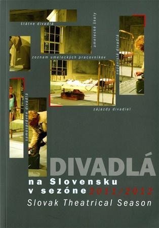 Kniha Divadlá na Slovensku v sezóne 2011/2012