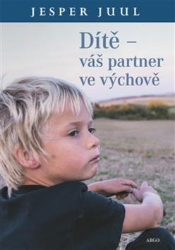 Kniha Dítě Váš partner ve výchově