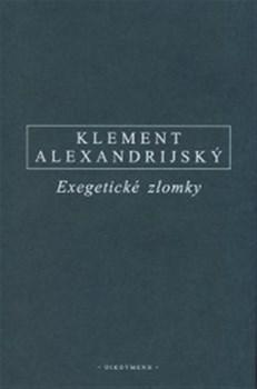 Exegetické zlomky - Klement Alexandrijský