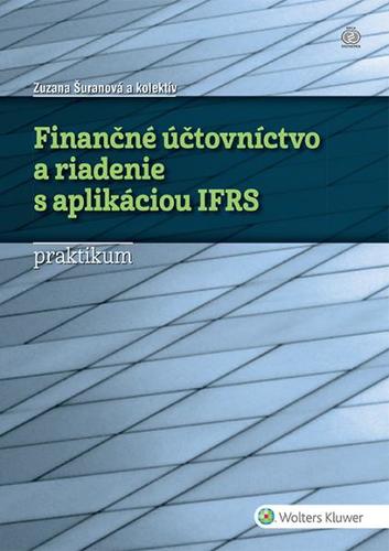 Finančné účtovníctvo a riadenie s aplikáciou IFRS - praktikum