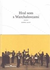 Hral som s Warchalovcami - Kornel Klatt