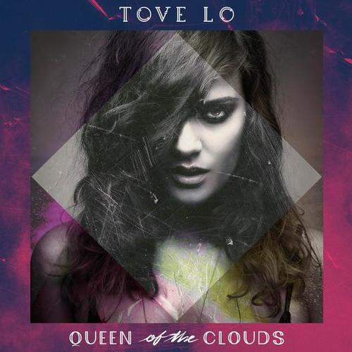 Tove Lo - Queen Of The Clouds CD