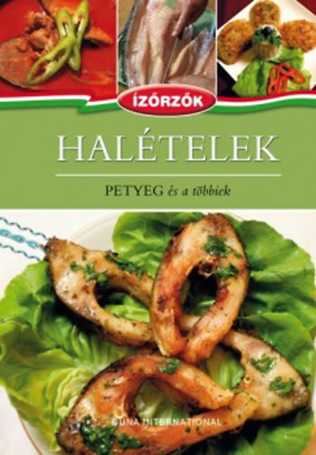 Kniha Halételek Petyeg és a többiek - István Móczár,Ildikó Róka