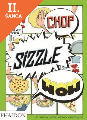 Lacná kniha Chop, Sizzle, Wow: The Silver Spoon Comic Book