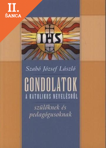 Lacná kniha Gondolatok a katolikus nevelésről