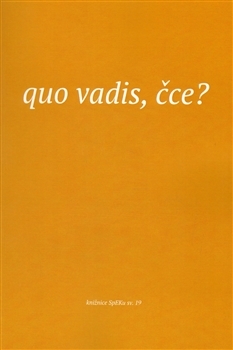 Quo vadis, čce?