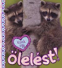Kérek egy ölelést!
