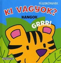 Ki vagyok? Hangok