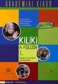 Kiliki a Földön 1.