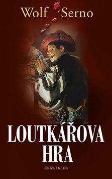 Kniha Loutkářova hra 2 - Wolf Serno
