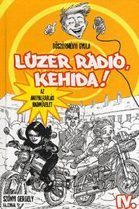 Kniha Lúzer rádió, Kehida! - Gyula Böszörményi