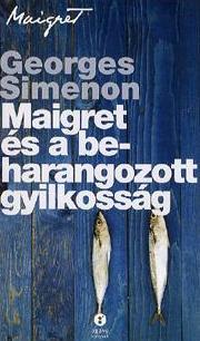 Maigret és a beharangozott gyilkosság