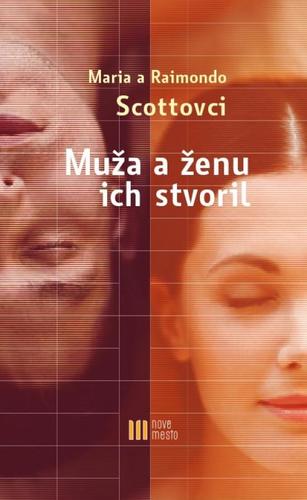 Muža a ženu ich stvoril - Maria Scott,Raimondo Scott