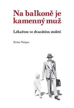 Kniha Na balkoně je kamenný muž - Evžen Nešpor