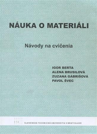 Náuka o materiáli - Návody na cvičenia I - Kolektív autorov