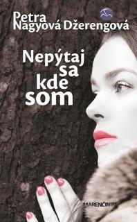 Kniha Nepýtaj sa kde som