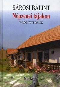 Népzenei tájakon - Bálint Sárosi