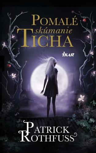Pomalé skúmanie ticha - Kronika kráľovraha (novela)