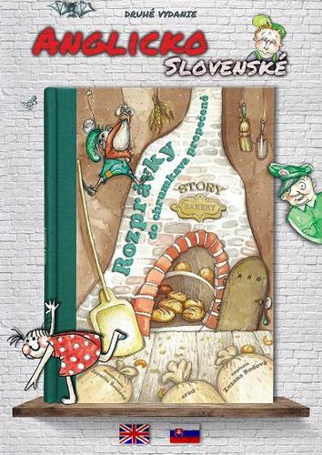 Rozprávky do chrumkava prepečené - Story Bakery 2. vydanie