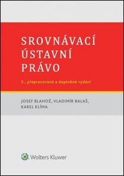 Srovnávací ústavní právo 5. přepracované a doplněné vydání