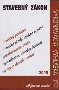 Stavebný zákon 2015 - Vykonávacia vyhláška