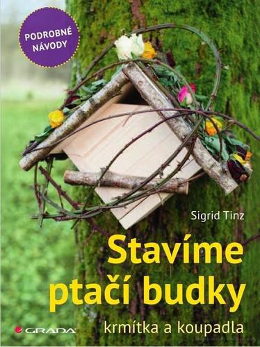 Stavíme ptačí budky, krmítka a koupadla