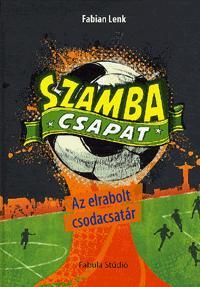 Kniha Szamba Csapat - Az elrabolt csodacsatár - Fabian Lenk