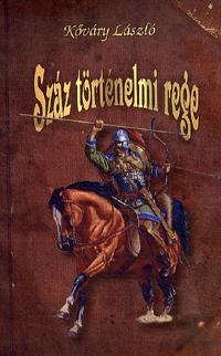 Kniha Száz történelmi rege - László Kőváry