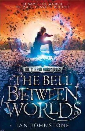 The Mirror Chronicles: The Bell Between Worlds