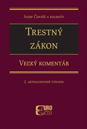 Trestný zákon. Veľký komentár 2. Aktualizované vydanie