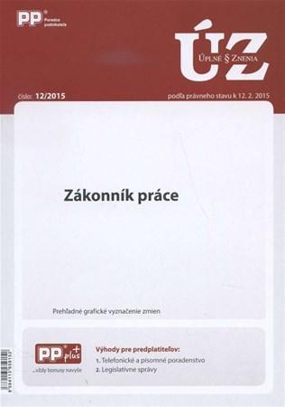 Úplné znenia zákonov 12/2015 Zákonník práce