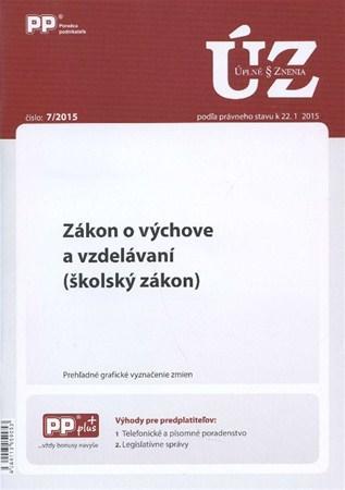 Úplné znenia zákonov 7/2015 Zákon o výchove a vzdelávaní (školský zákon)