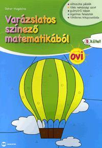 Kniha Varázslatos színező matematikából - OVI B kötet - Magdolna Dohar