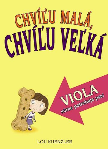 Viola súrne potrebuje psa! Chvíľu malá, chvíľu veľká 2