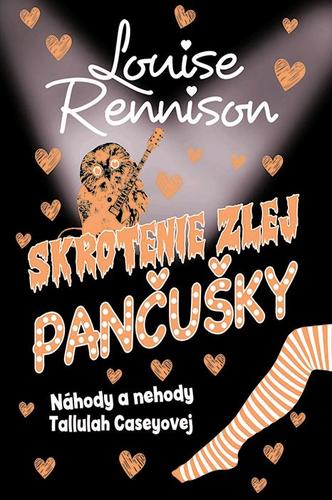 Skrotenie zlej pančušky Náhody a nehody Tallulah Caseyovej