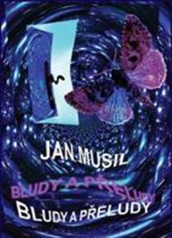 Kniha Bludy a přeludy - Jan Musil