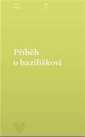 Kniha Příběh o baziliškovi - Václav Kahuda