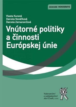 Kniha Vnútorné politiky a činnosti Európskej únie - Kolektív autorov,Vlasta Kunová