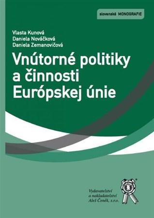 Vnútorné politiky a činnosti Európskej únie - Kolektív autorov,Vlasta Kunová