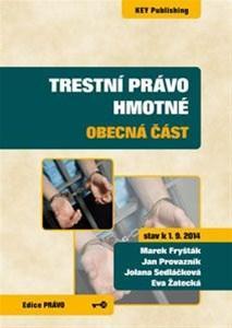 Trestní právo hmotné - obecná část (stav k 1. 9. 2014) - Kolektív autorov