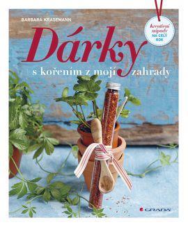 Kniha Dárky s kořením z mojí zahrady - Barbara Krasemann