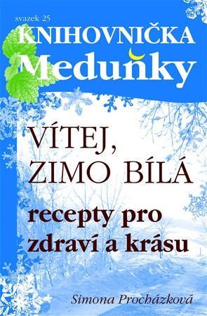Kniha Vítej, zimo bílá - Simona Procházková