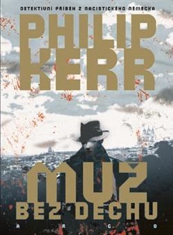 Kniha Muž bez dechu - Philip Kerr,Lukáš Houdek