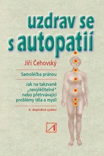 Uzdrav se s autopatií 6. vydání - Jiří Čehovský
