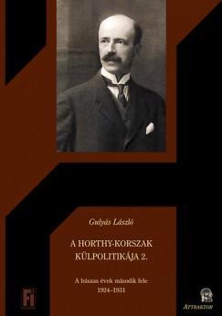 Kniha A Horthy - korszak külpolitikája 2. - László Gulyás